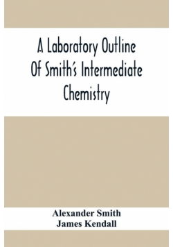 A Laboratory Outline Of Smith'S Intermediate Chemistry