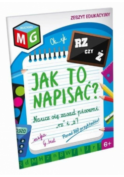 Jak to napisać? RZ czy Ż