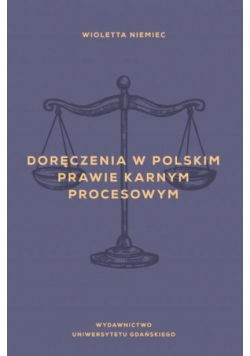 Doręczenia w polskim prawie karnym procesowym