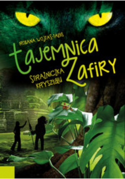 Tajemnica Zafiry Strażniczka kryształu