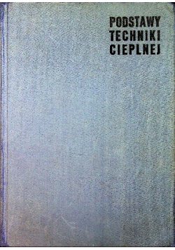 Podstawy techniki cieplnej