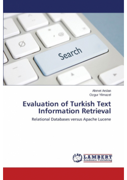 Evaluation of Turkish Text Information Retrieval