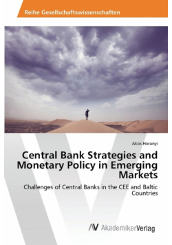 Central Bank Strategies and Monetary Policy in Emerging Markets