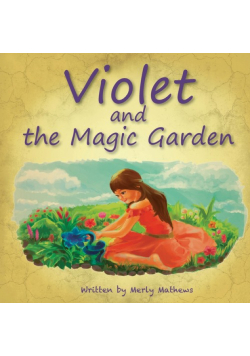 Violet and the Magic Garden