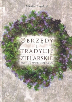 Obrzędy i tradycje zielarskie