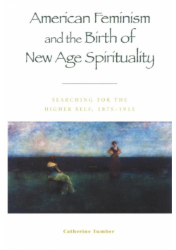 American Feminism and the Birth of New Age Spirituality