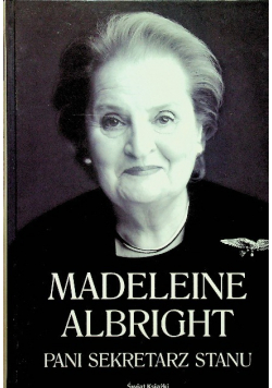 Madelaine Albright Pani sekretarz stanu