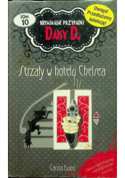 Kryminakne przypadki Daisy D tom 10 Strzały w hotelu Chelsea