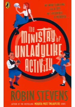 The Ministry of Unladylike Activity