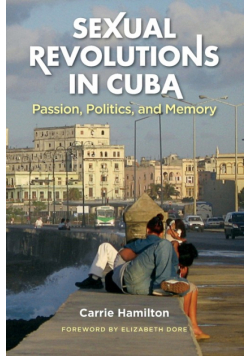 Sexual Revolutions in Cuba