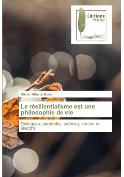 Le résilientialisme est une philosophie de vie