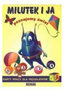 Milutek i ja poznajemy Świat 5 lat