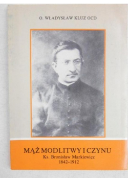 Mąż modlitwy i czynu