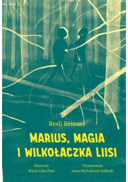 Marius magia i Wilkołaczka Liisi
