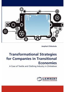 Transformational Strategies for Companies in Transitional Economies