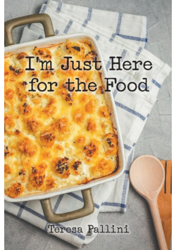 I'm Just Here For the Food