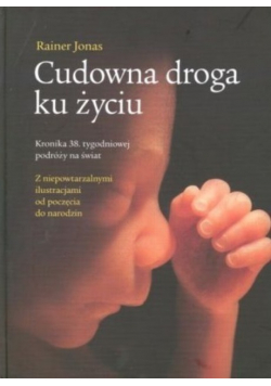Cudowna droga ku życiu