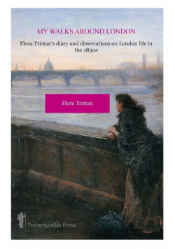 My Walks Around London by Flora Tristan