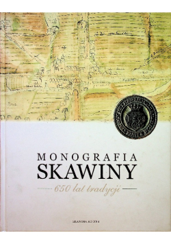 Monografia Skawiny 650 lat tradycji