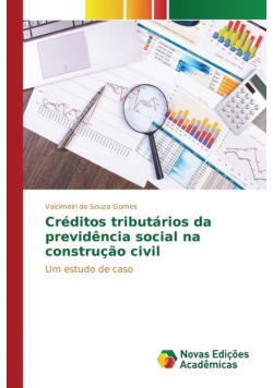 Créditos tributários da previdência social na construção civil