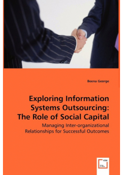 Exploring Information Systems Outsourcing