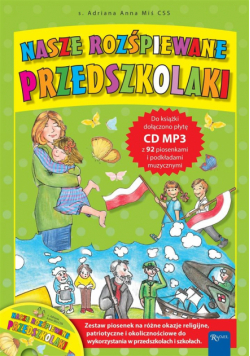 Nasze rozśpiewane przedszkolaki + CD