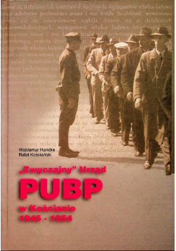 Zwyczajny urząd PUBP w Kościanie 1945 - 1954