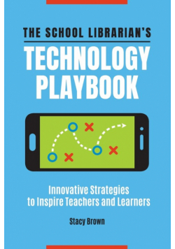The School Librarian's Technology Playbook