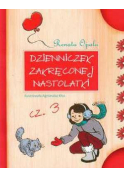 Dzienniczek zakręconej nastolatki 3