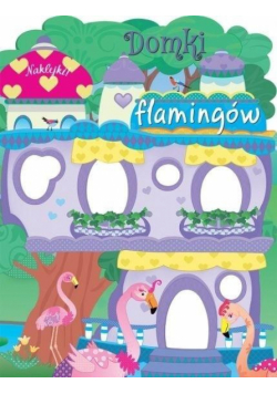 Domki flamingów
