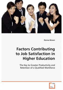Factors Contributing to Job Satisfaction in Higher Education