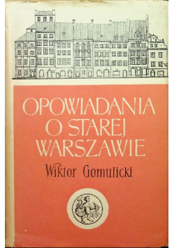 Opowiadania o starej Warszawie