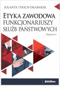 Etyka zawodowa funkcjonariuszy służb państwowych