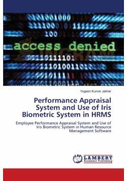 Performance Appraisal System and Use of Iris Biometric System in HRMS