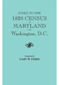 Index to the 1820 Census of Maryland and Washington, D.C.