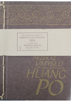 Przekaz umysłu Nauczanie mistrza zen Huang Po
