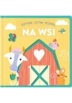 Dotykam czytam poznaję. Na wsi