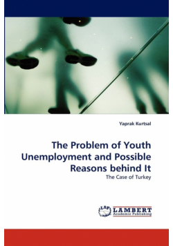 The Problem of Youth Unemployment and Possible Reasons behind It