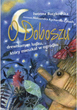 O Doboszu, drewnianym ludku który mieszkał w ogródku