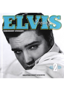 Elvis Presley Narodziny Gwiazdy Tom 2 z CD
