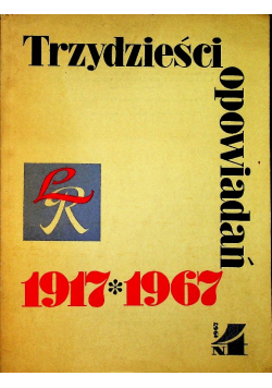 Trzydzieści opowiadań 1917 - 1967