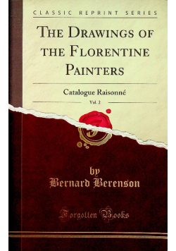 The Drawings of the Florentine Painters tom II reprint