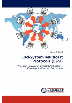 End-System Multicast Protocols (ESM)