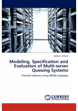 Modeling, Specification and Evaluation of Multi-server Queuing Systems