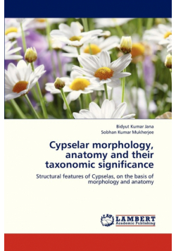 Cypselar Morphology, Anatomy and Their Taxonomic Significance