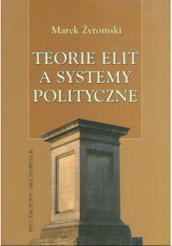 Teorie elit a systemy polityczne