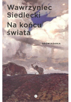 Na końcu świata. Opowiadania