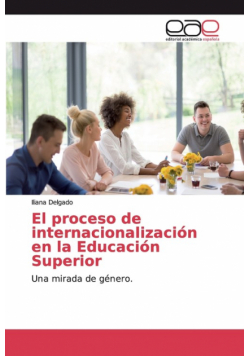 El proceso de internacionalización en la Educación Superior