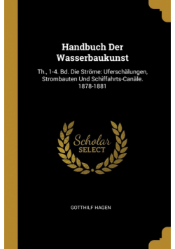 Handbuch Der Wasserbaukunst