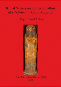 Ritual Scenes on the Two Coffins of PA-dj-imn in Cairo Museum